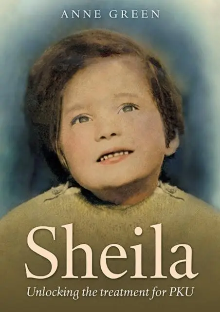 Cover: 9781858587141 | Sheila | Unlocking the Treatment for PKU | Anne Green | Taschenbuch
