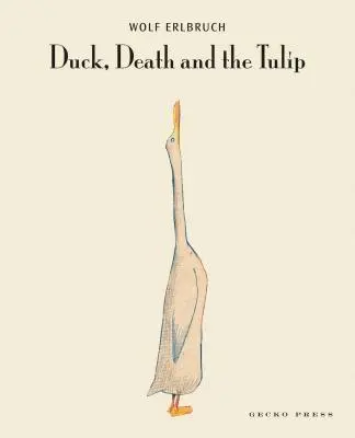 Cover: 9781877467141 | Duck, Death and the Tulip | Wolf Erlbruch | Buch | Gebunden | Englisch
