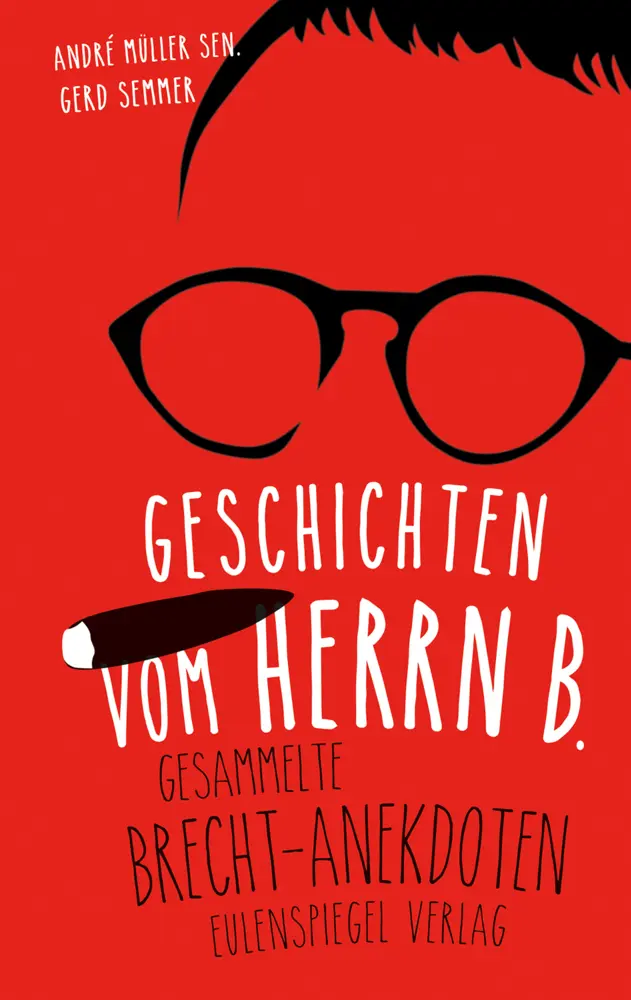 Cover: 9783359017141 | Geschichten vom Herrn B. | Gesammelte Brecht-Anekdoten | Buch | 128 S.