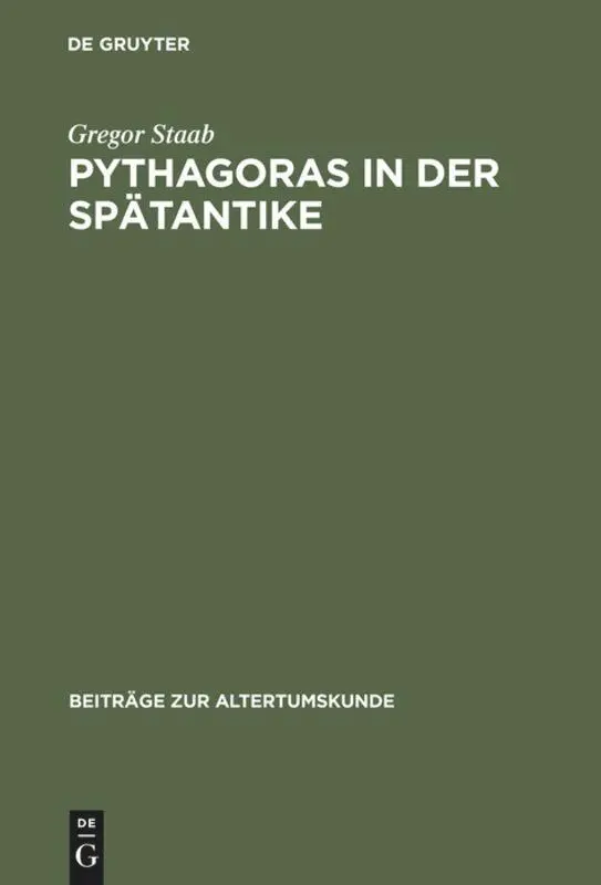 Cover: 9783598777141 | Pythagoras in der Spätantike | Gregor Staab | Buch | 543 S. | Deutsch