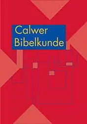 Cover: 9783766837141 | Calwer Bibelkunde | Altes Testament. Apokryphen. Neues Testament
