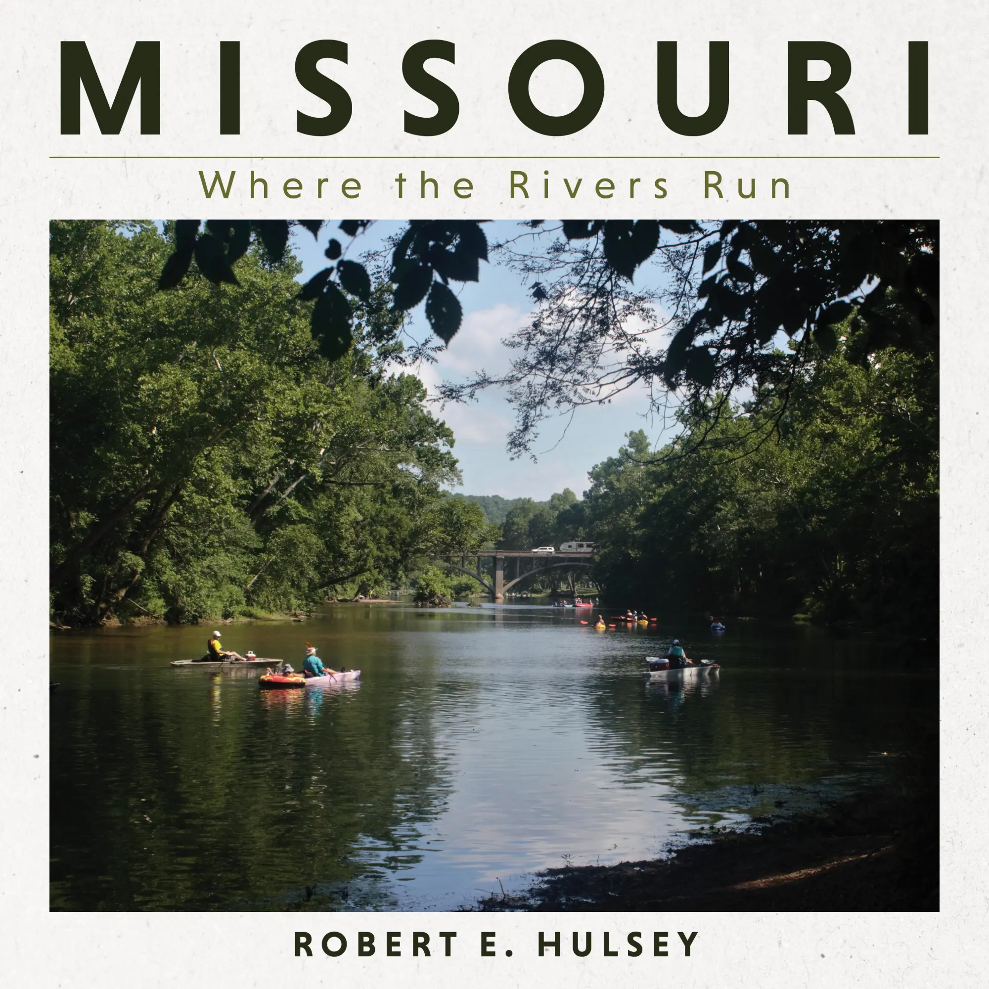 Cover: 9780253067241 | Missouri | Where the Rivers Run | Robert E Hulsey | Buch | Englisch