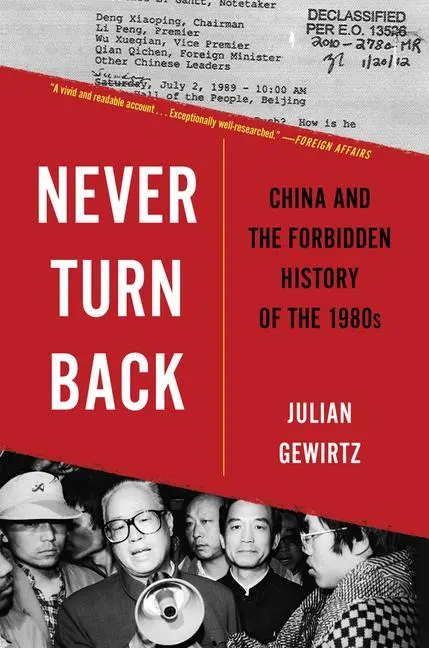 Cover: 9780674297241 | Never Turn Back | China and the Forbidden History of the 1980s | Buch