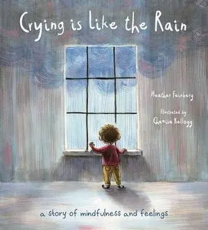 Cover: 9780884487241 | Crying Is Like the Rain | A Story of Mindfulness and Feelings | Buch