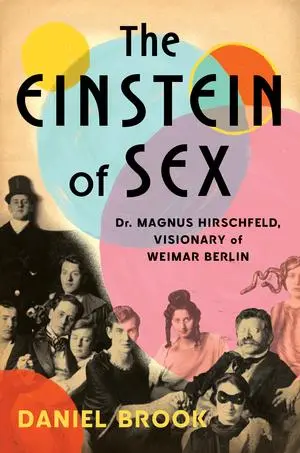 Cover: 9781324007241 | The Einstein of Sex | Daniel Brook | Buch | Einband - fest (Hardcover)