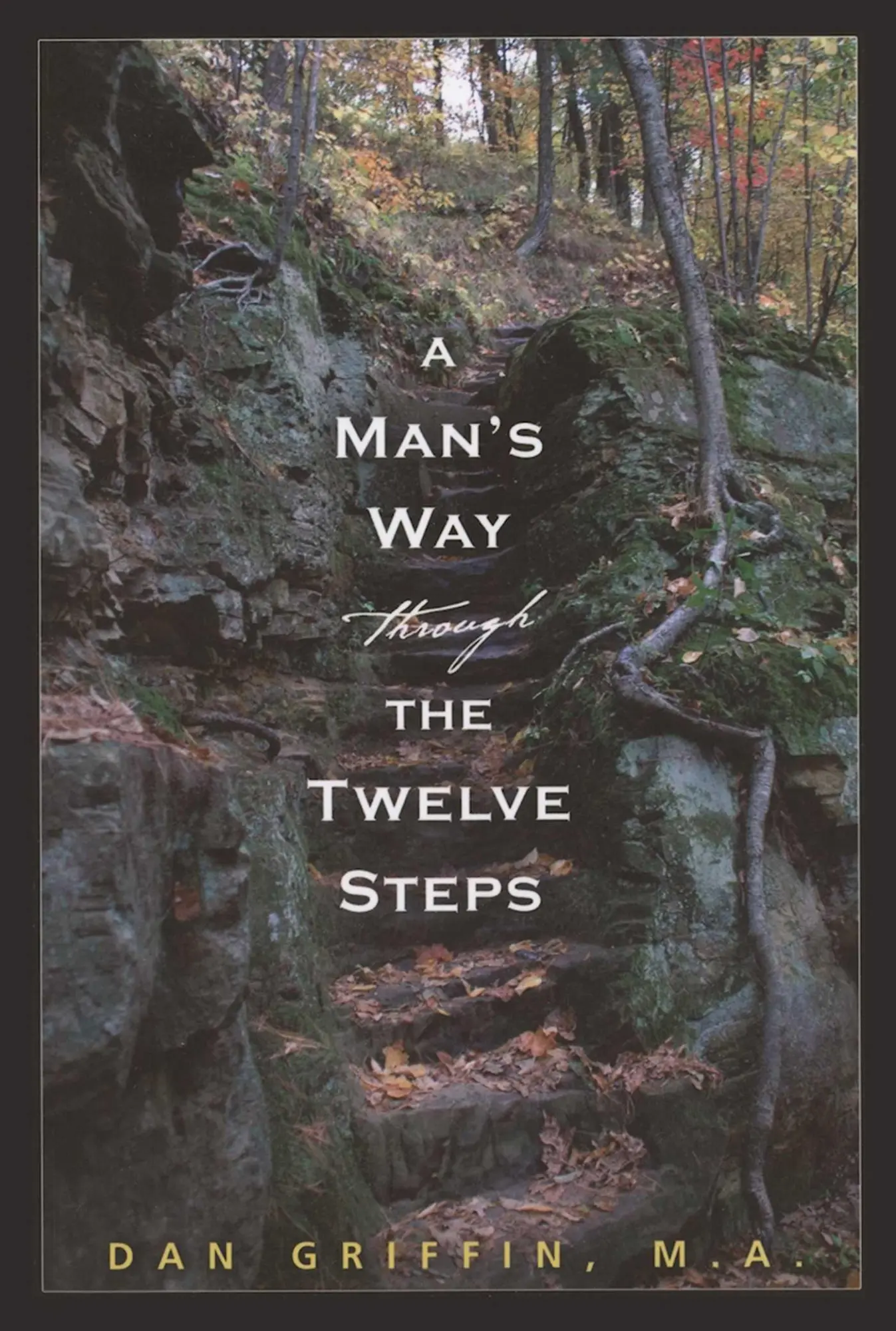 Cover: 9781592857241 | A Man's Way Through the Twelve Steps | Dan Griffin | Taschenbuch