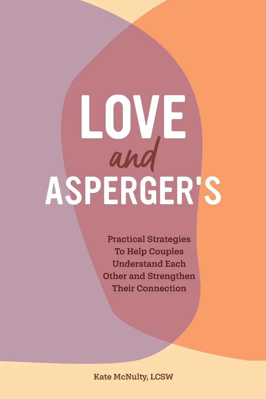 Cover: 9781647397241 | Love and Asperger's | Kate McNulty | Taschenbuch | Englisch | 2020