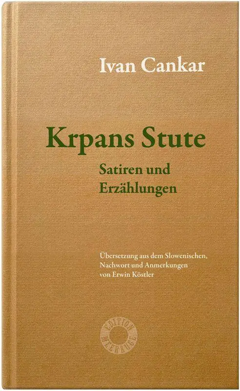 Cover: 9783708407241 | Krpans Stute | Ivan Cankar (u. a.) | Buch | Edition Meerauge | 224 S.
