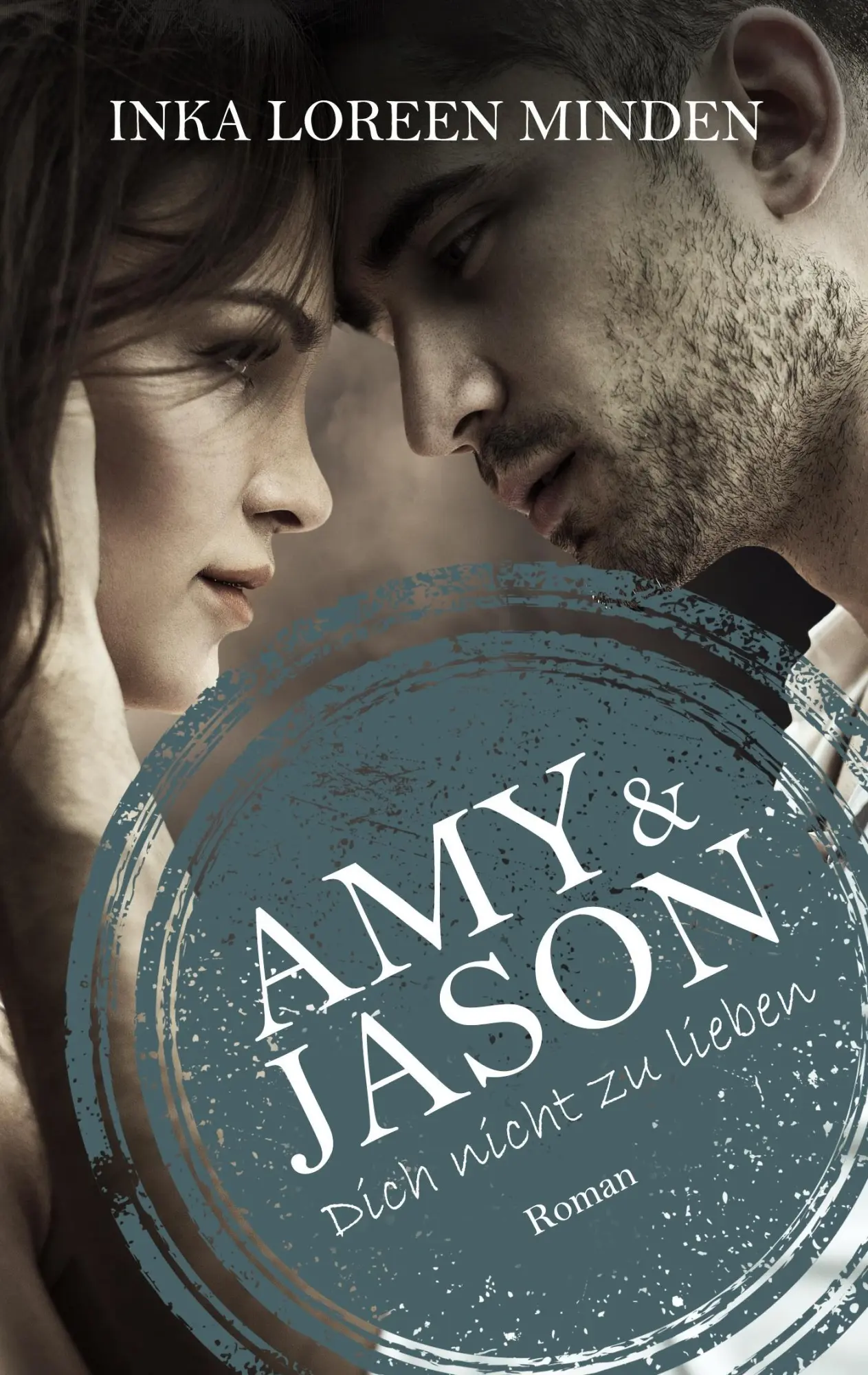 Cover: 9783734767241 | Amy &amp; Jason | Dich nicht zu lieben | Inka Loreen Minden | Taschenbuch