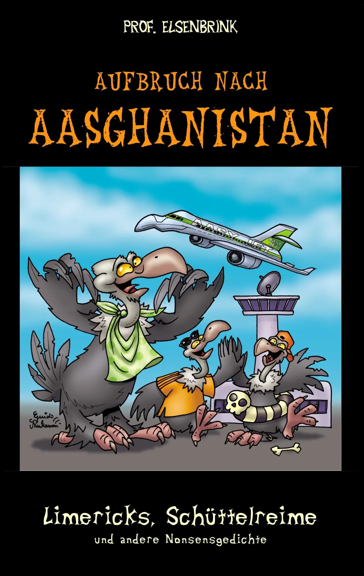 Cover: 9783735757241 | Aufbruch nach Aasghanistan | Elsenbrink | Taschenbuch | 104 S. | 2017