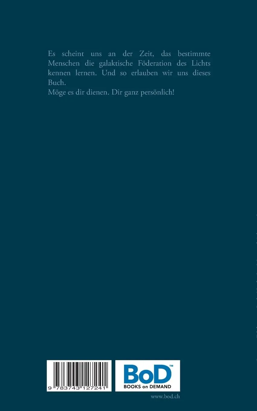 Rückseite: 9783743127241 | Die galaktische Föderation des Lichts | Susanne Edelmann (u. a.)