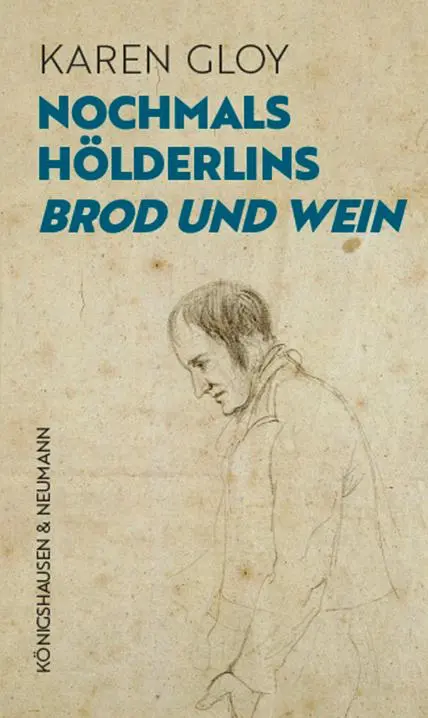 Cover: 9783826077241 | Nochmals Hölderlins ,Brod und Wein' | Karen Gloy | Taschenbuch | 2022