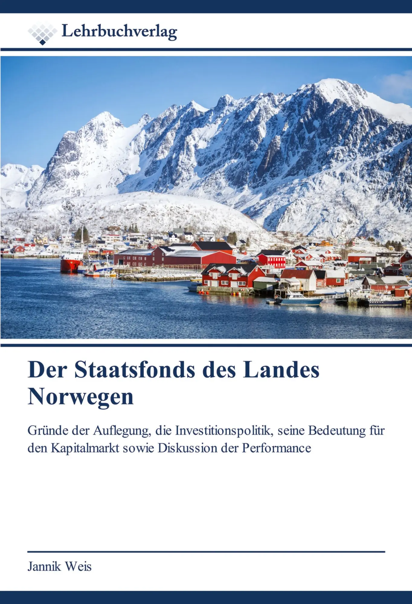 Cover: 9786200447241 | Der Staatsfonds des Landes Norwegen | Jannik Weis | Taschenbuch | 2021