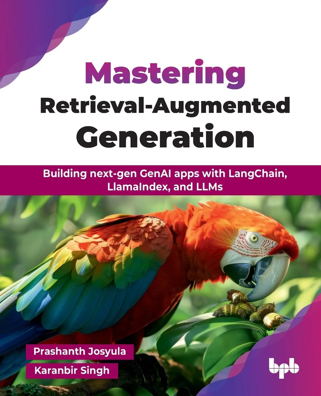 Cover: 9789365897241 | Mastering Retrieval-Augmented Generation | Prashanth Josyula (u. a.)