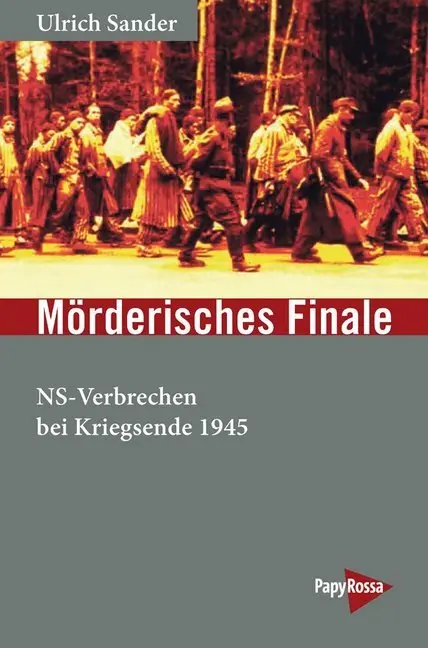 Cover: 9783894387341 | Mörderisches Finale | NS-Verbrechen bei Kriegsende 1945 | Sander