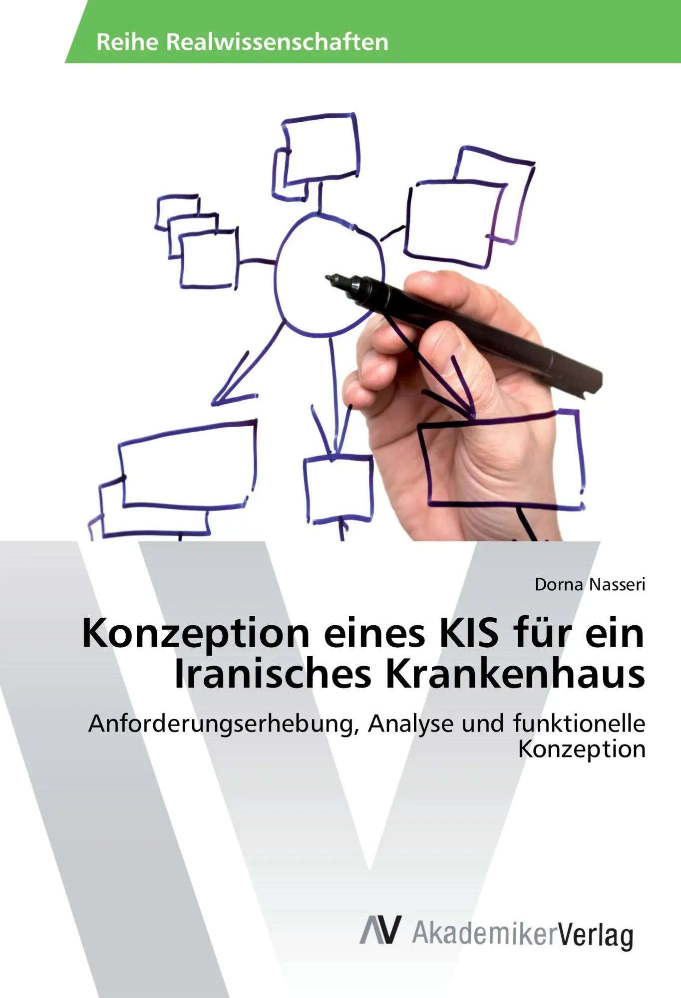 Cover: 9783639877441 | Konzeption eines KIS für ein Iranisches Krankenhaus | Dorna Nasseri