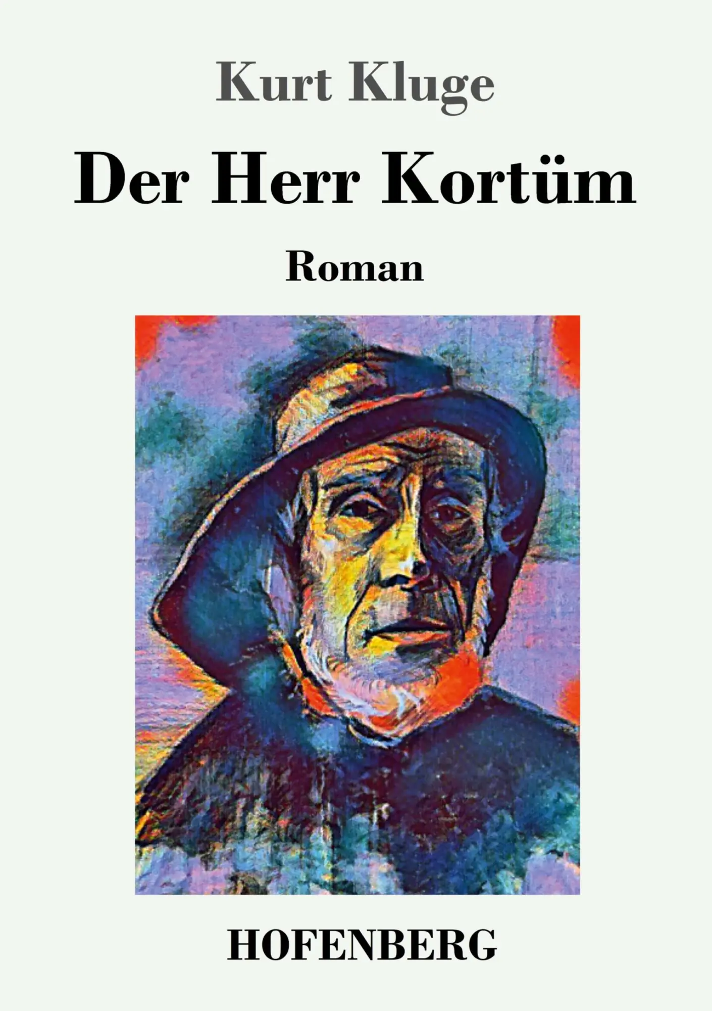 Cover: 9783743727441 | Der Herr Kortüm | Roman | Kurt Kluge | Taschenbuch | Paperback | 2018