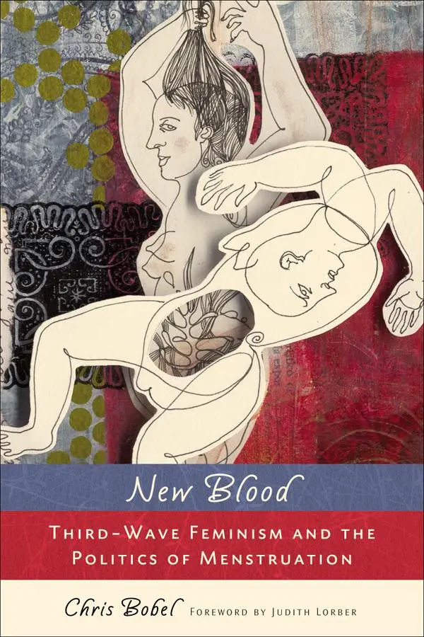 Cover: 9780813547541 | New Blood | Third-Wave Feminism and the Politics of Menstruation