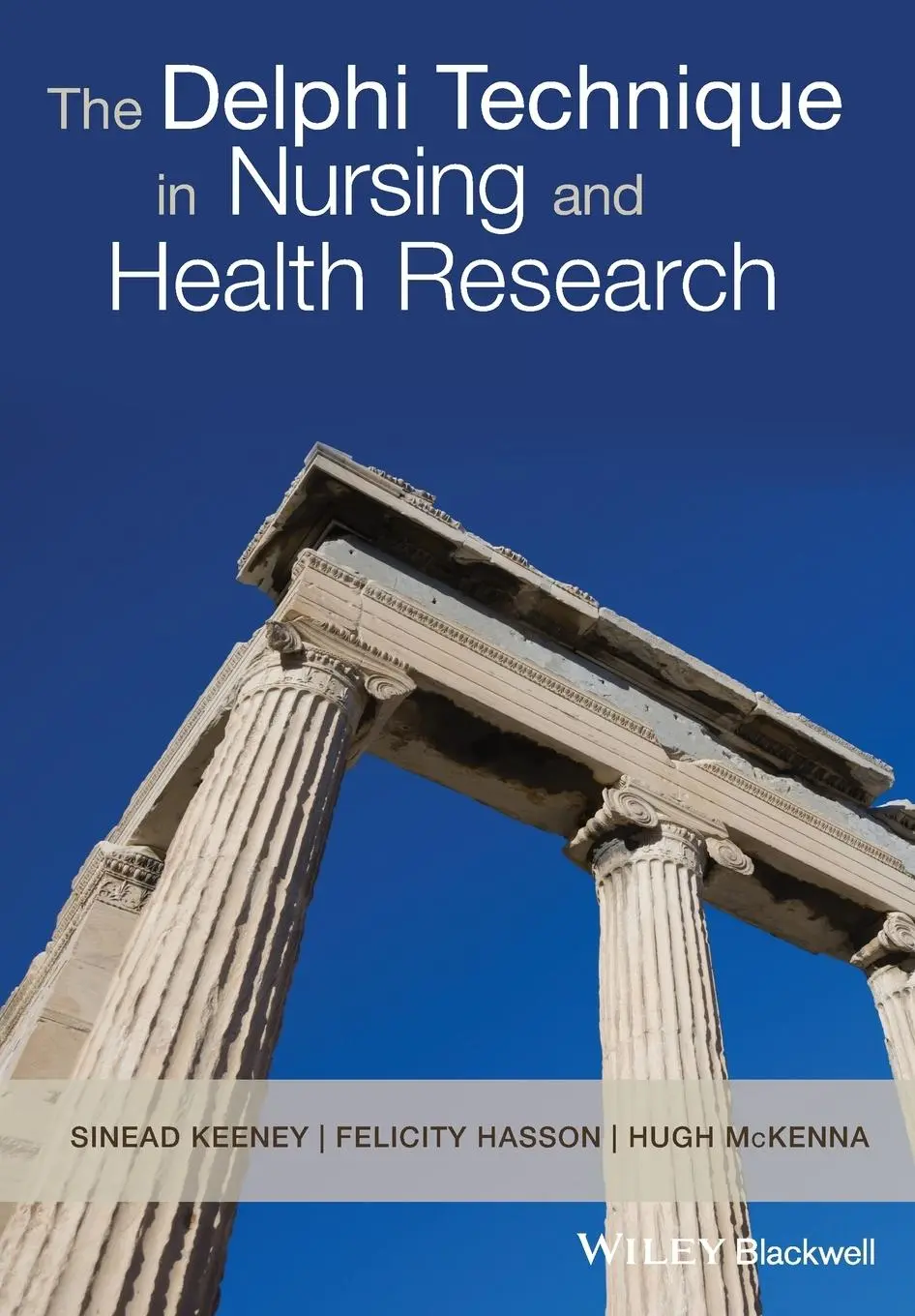 Cover: 9781405187541 | Delphi Technique Nursing | Sinead Keeney (u. a.) | Taschenbuch | 2011