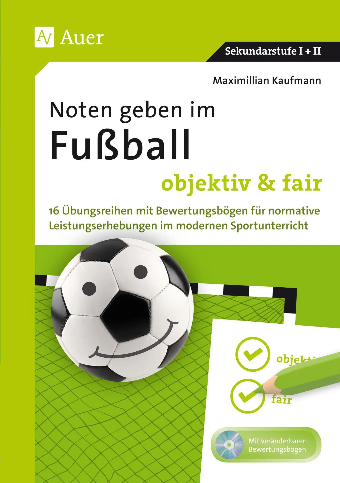 Cover: 9783403077541 | Noten geben im Fußball - objektiv &amp; fair | Maximilian Kaufmann | Buch