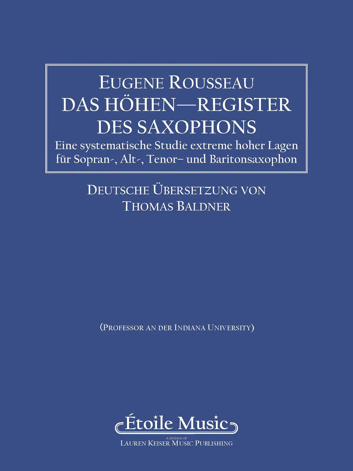 Cover: 884088287641 | Saxophone High Tones - German Edition | Eugene Rousseau | LKM Music