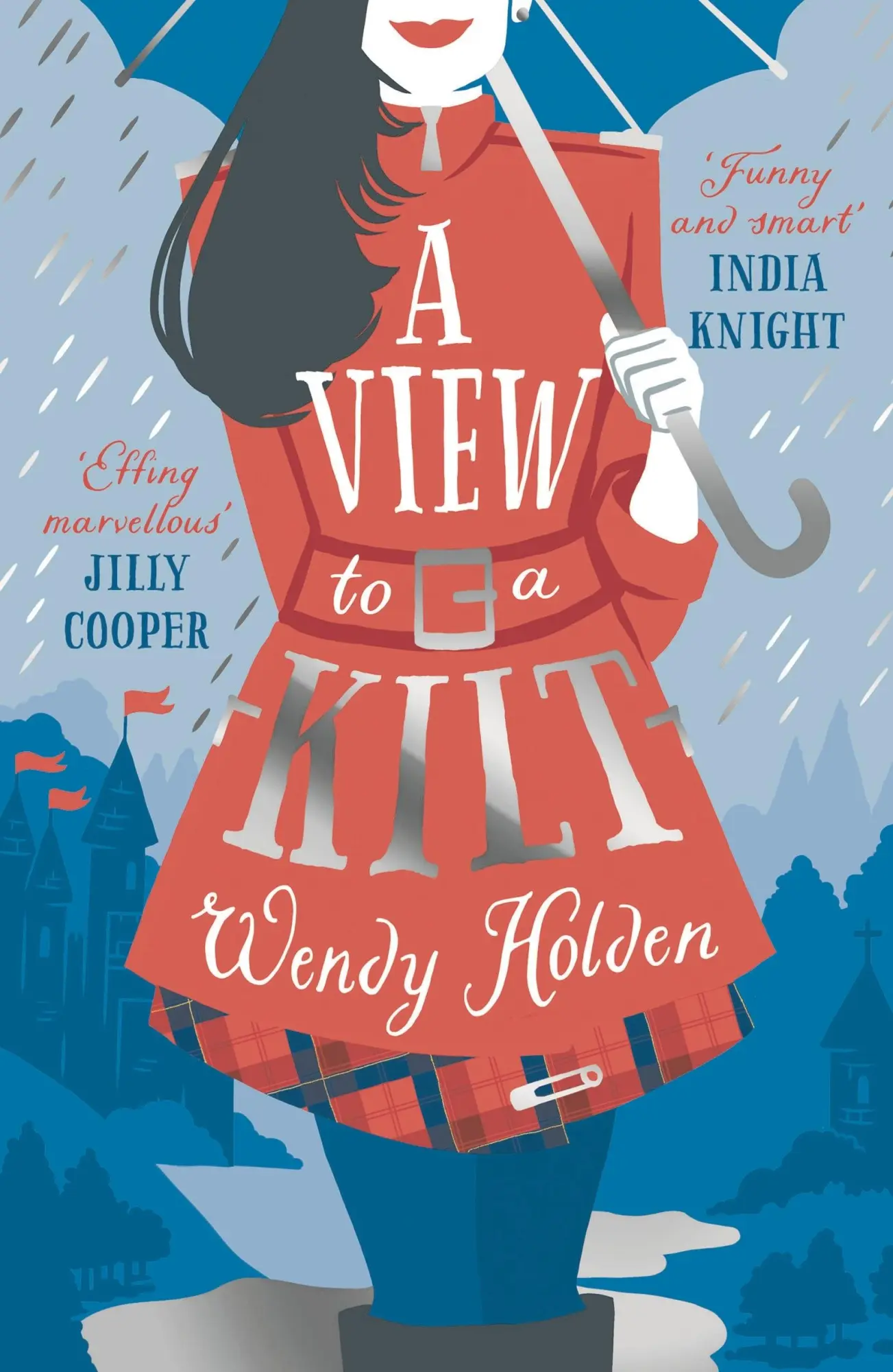Cover: 9781784977641 | A View to a Kilt | Wendy Holden | Taschenbuch | 400 S. | Englisch