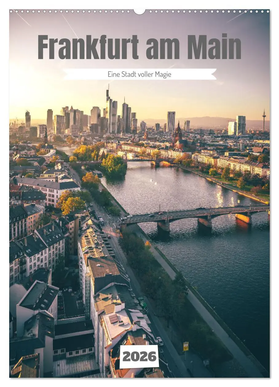 Cover: 9783516307641 | Frankfurt am Main, eine Stadt voller Magie (Wandkalender 2026 DIN...