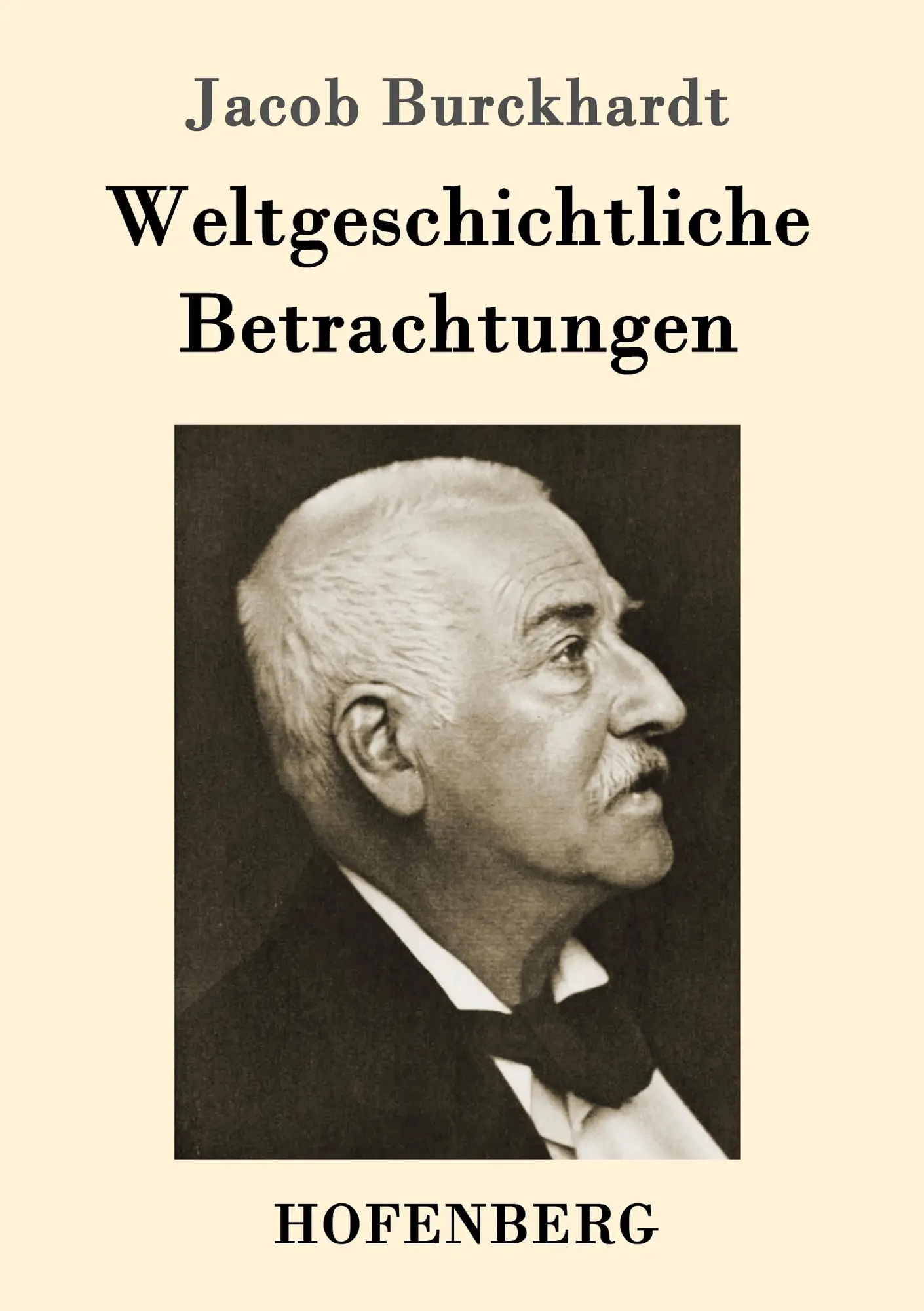 Cover: 9783743707641 | Weltgeschichtliche Betrachtungen | Jacob Burckhardt | Taschenbuch