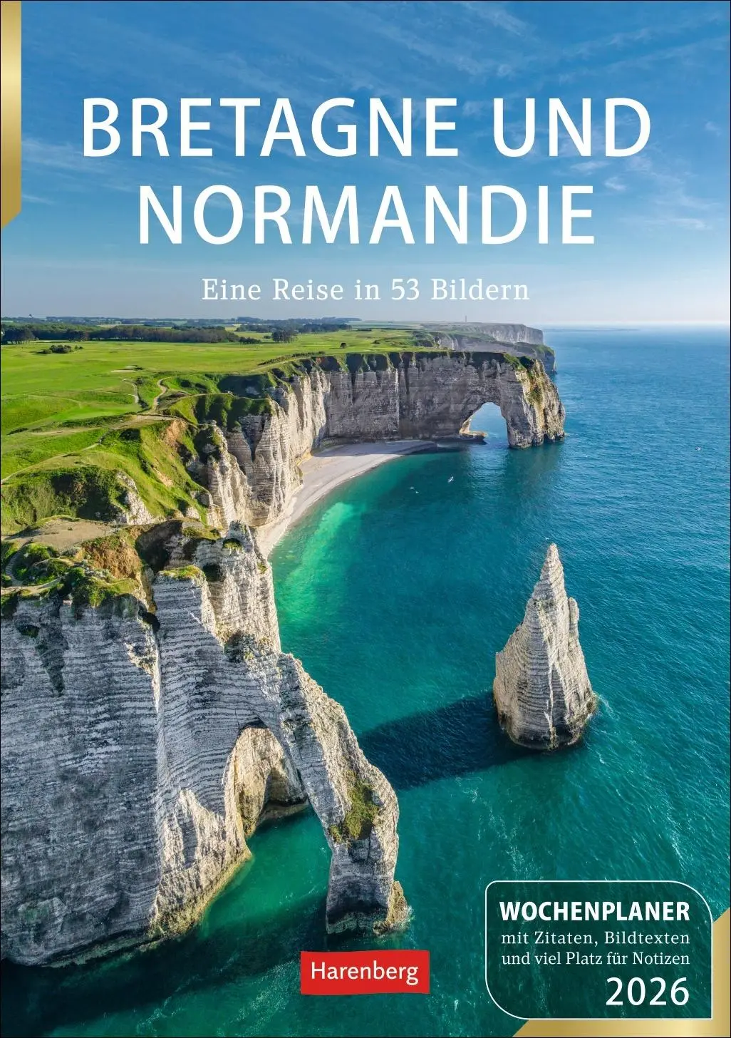 Cover: 9783840037641 | Bretagne und Normandie Wochenplaner 2026 - Eine Reise in 53 Bildern