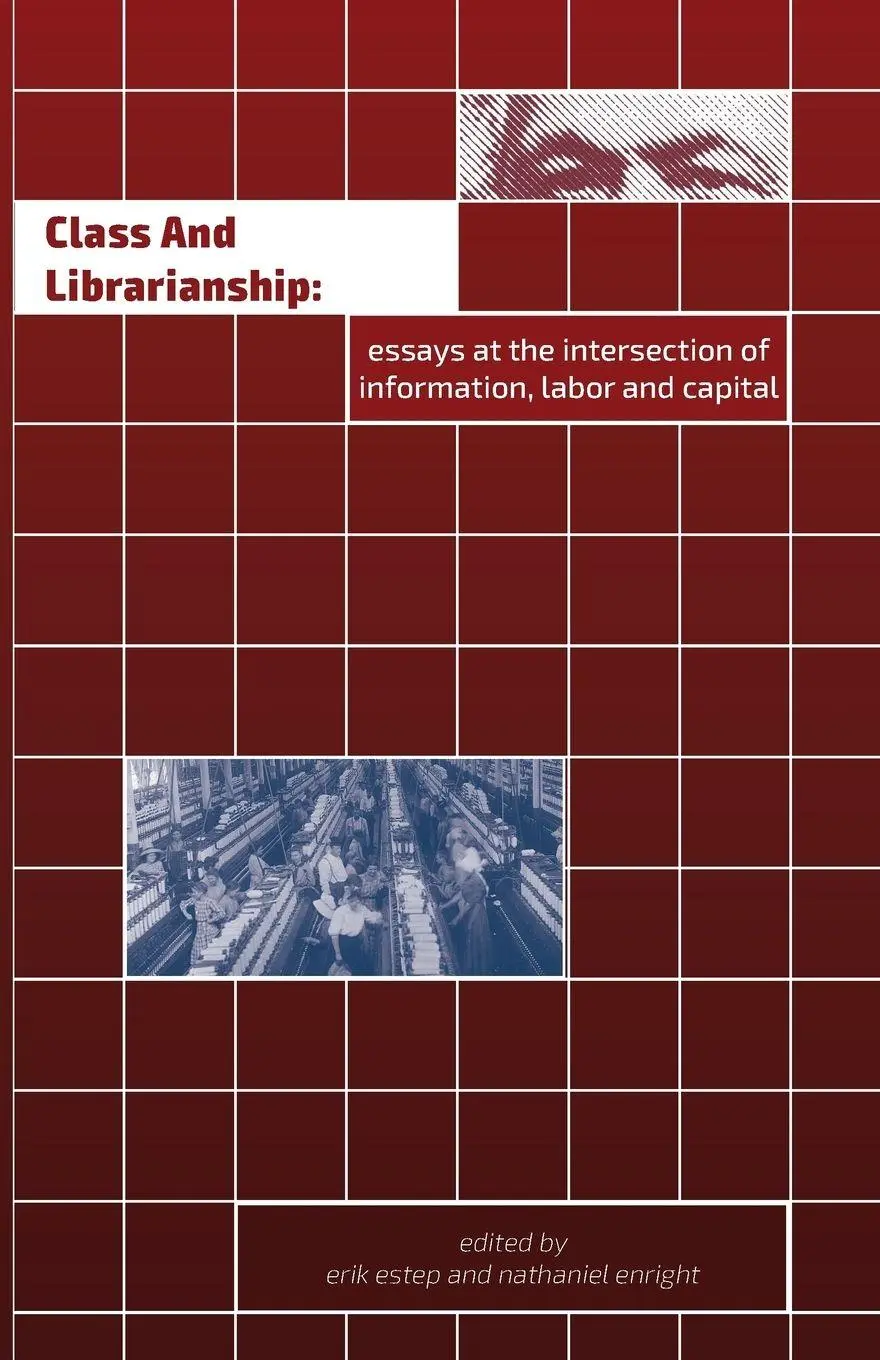 Cover: 9781936117741 | Class and Librarianship | Erik Estep (u. a.) | Taschenbuch | Englisch