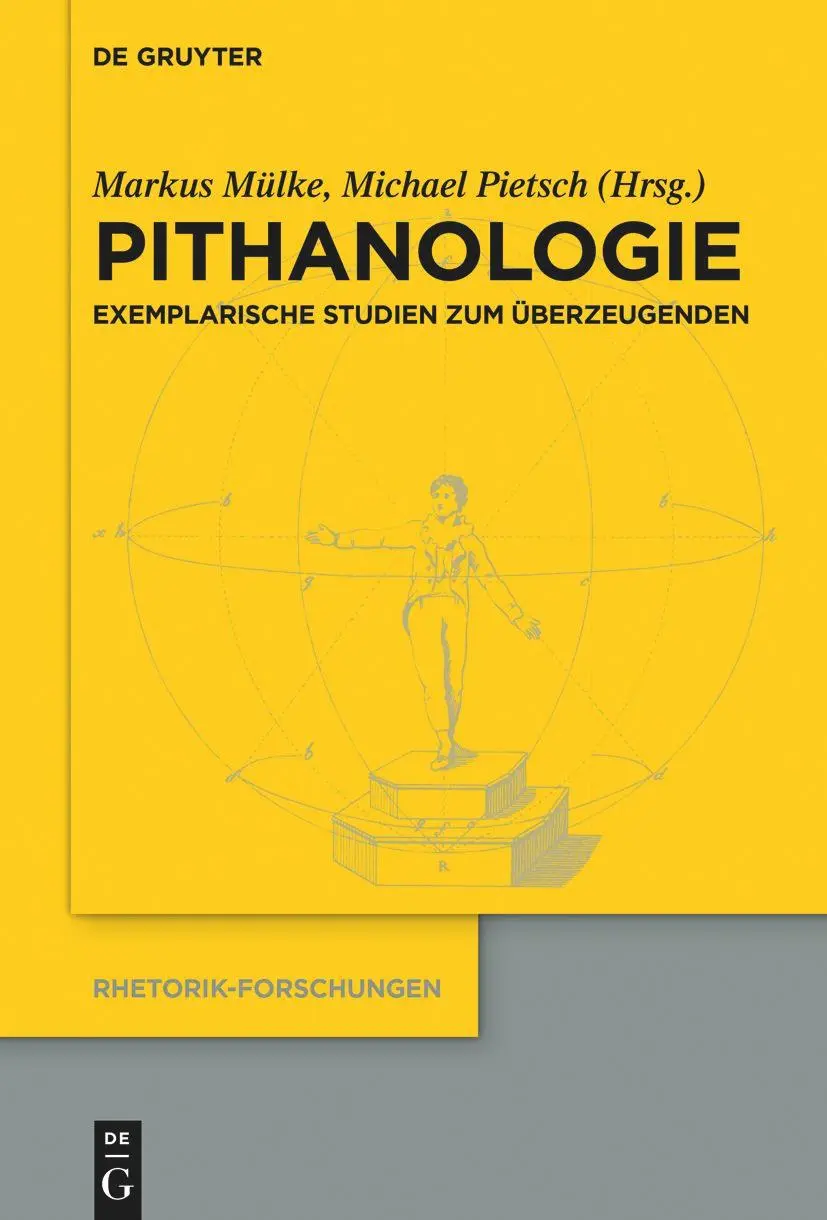 Cover: 9783110777741 | Pithanologie | Exemplarische Studien zum Überzeugenden | Mülke (u. a.)
