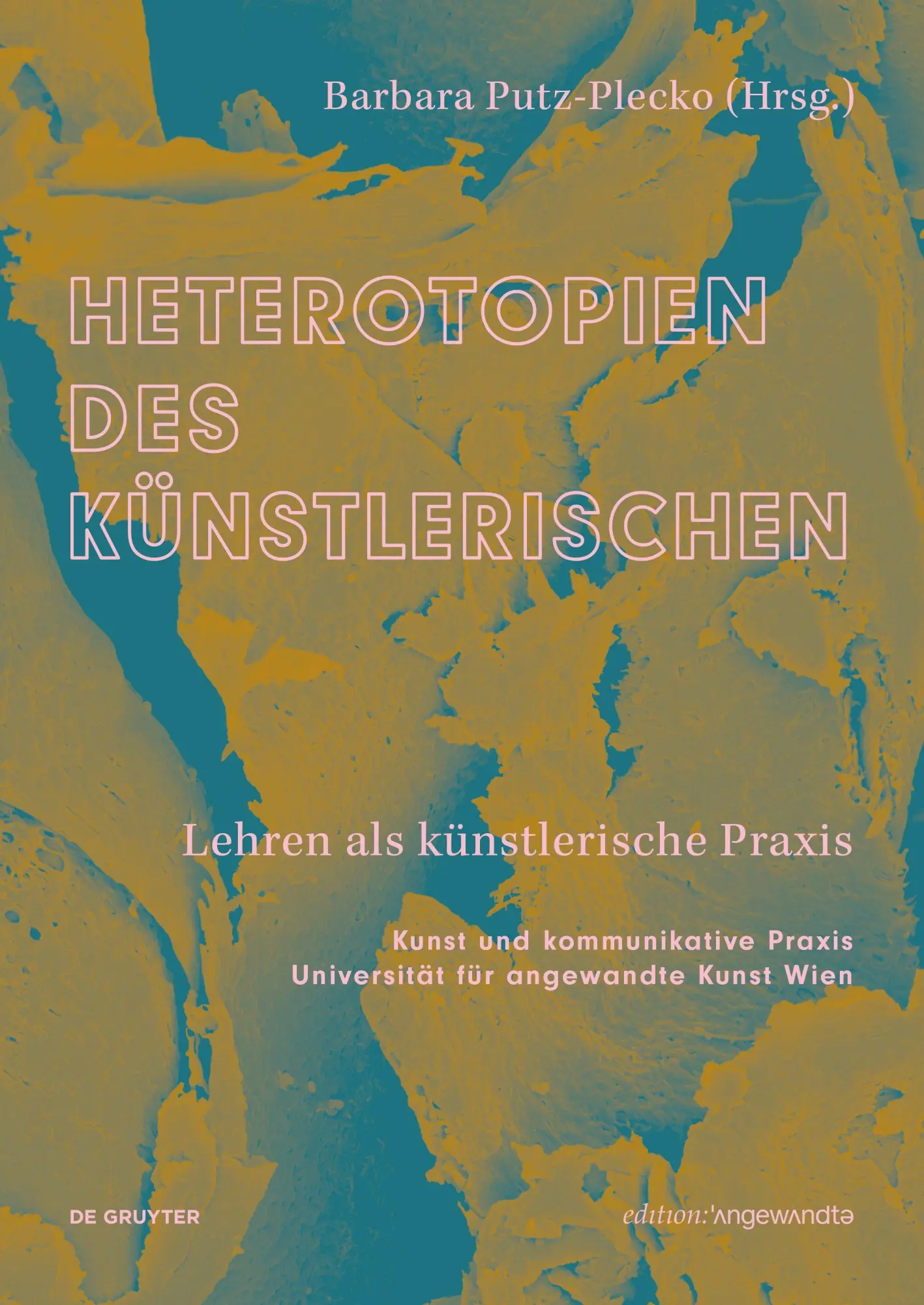 Cover: 9783111457741 | Heterotopien des Künstlerischen | Lehren als künstlerische Praxis