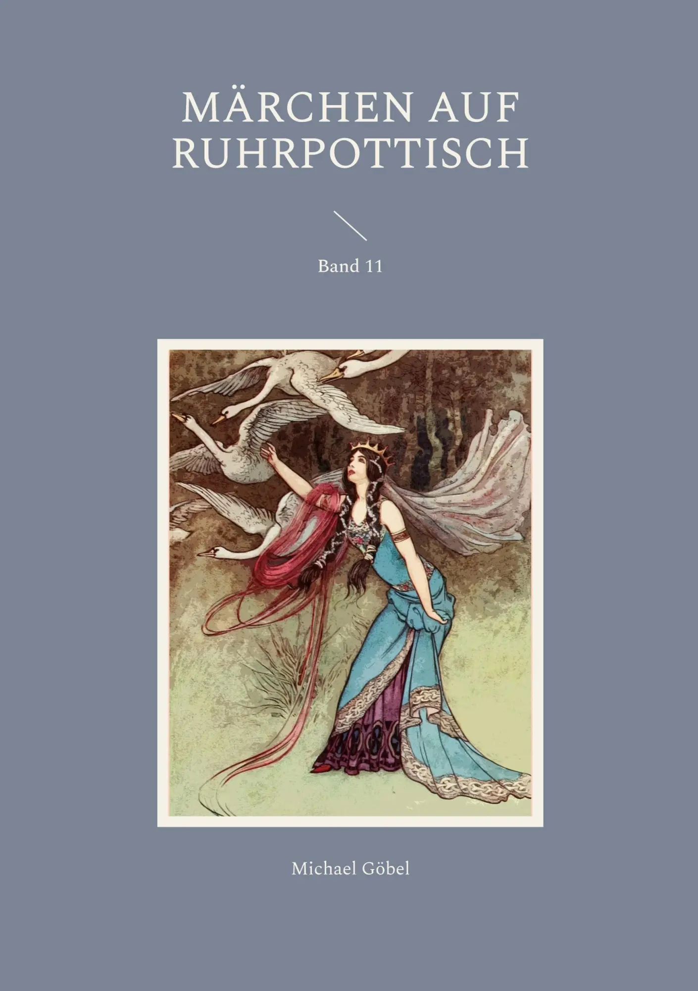 Cover: 9783756807741 | Märchen auf Ruhrpottisch | Band 11 | Michael Göbel | Taschenbuch