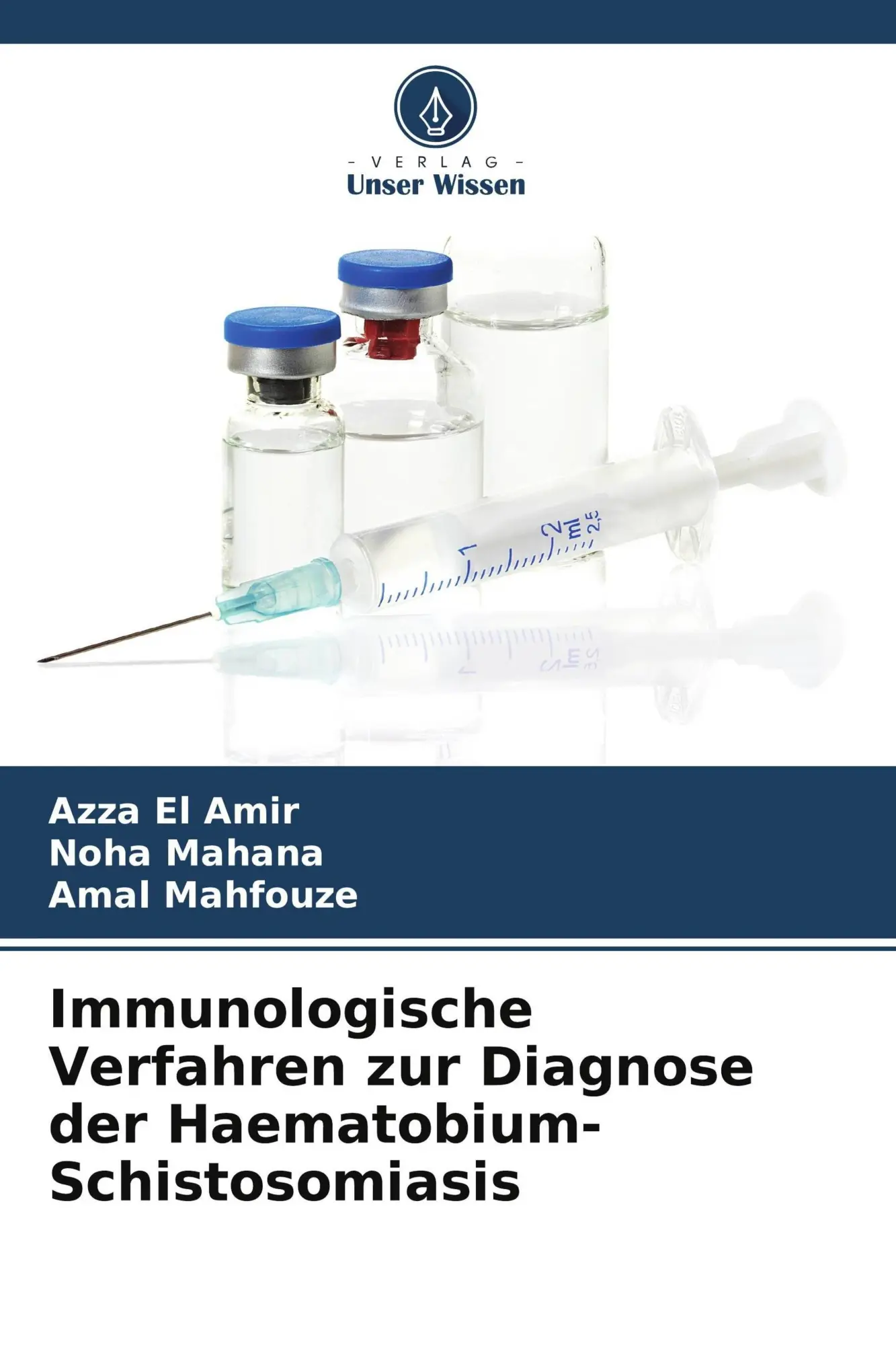 Cover: 9786209957741 | Immunologische Verfahren zur Diagnose der Haematobium-Schistosomiasis