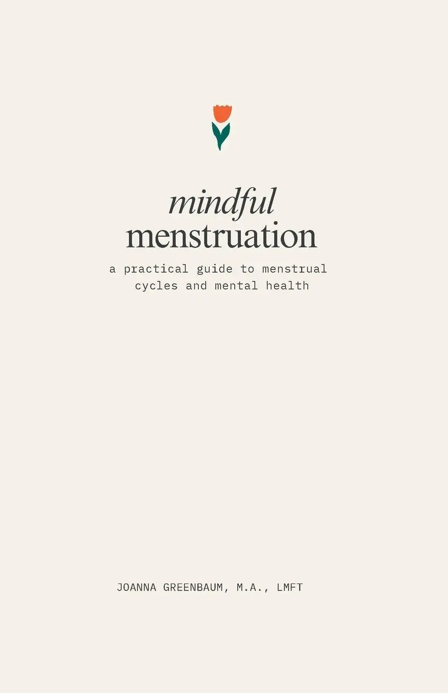 Cover: 9798218967741 | Mindful Menstruation | Joanna Greenbaum | Taschenbuch | Englisch