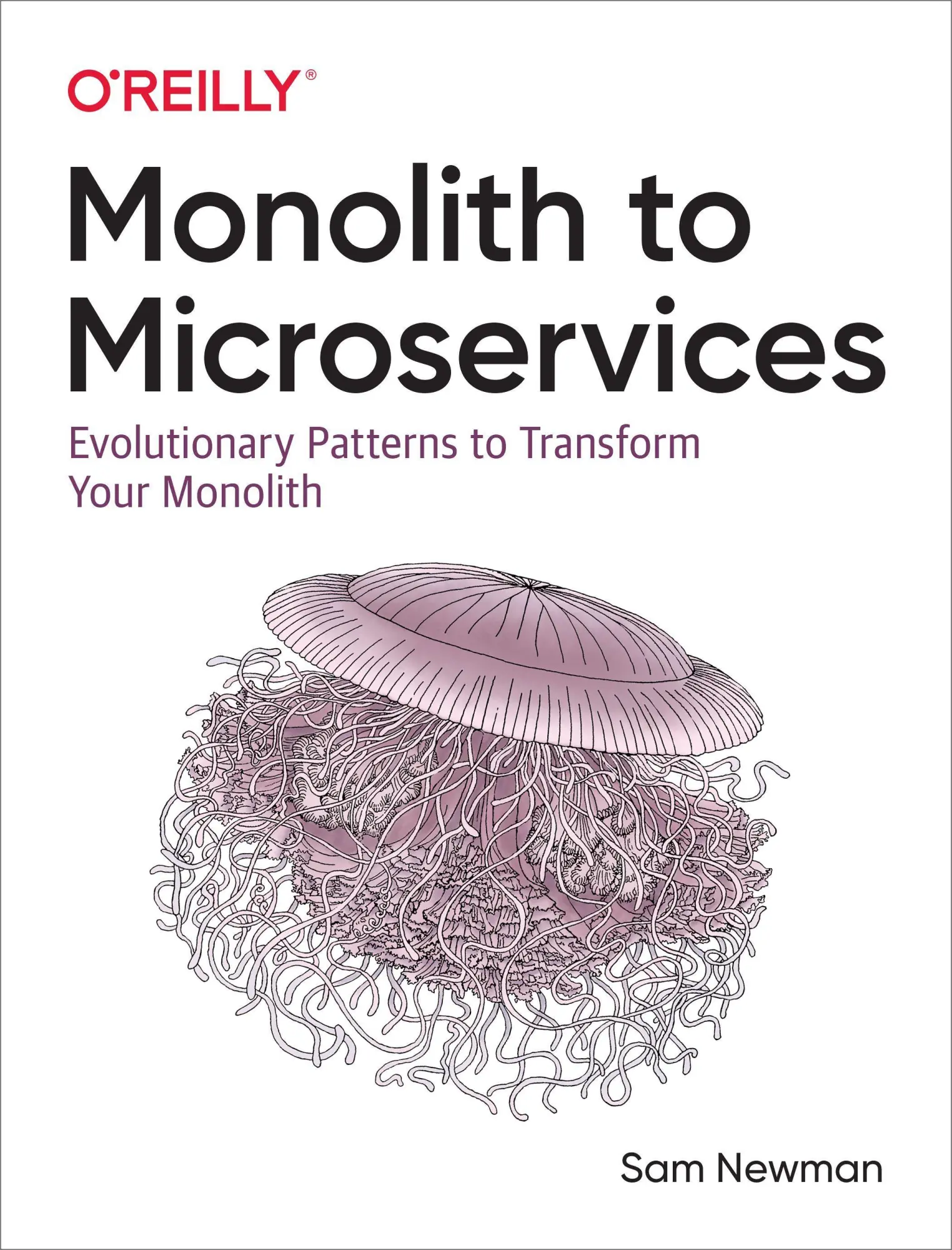 Cover: 9781492047841 | Monolith to Microservices | Sam Newman | Taschenbuch | Englisch | 2019
