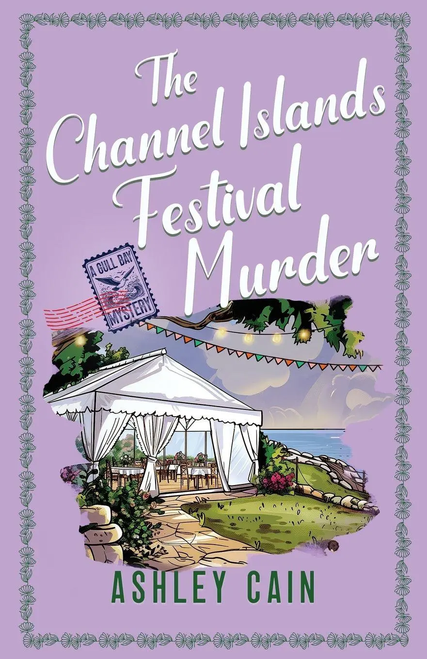 Cover: 9781805737841 | THE CHANNEL ISLANDS FESTIVAL MURDER | Ashley Cain | Taschenbuch | 2026