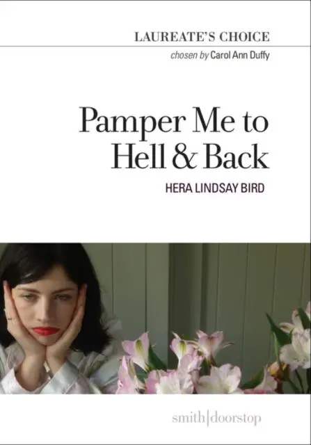 Cover: 9781910367841 | Pamper Me to Hell &amp; Back | Laureate's Choice 2018 | Hera Lindsay Bird