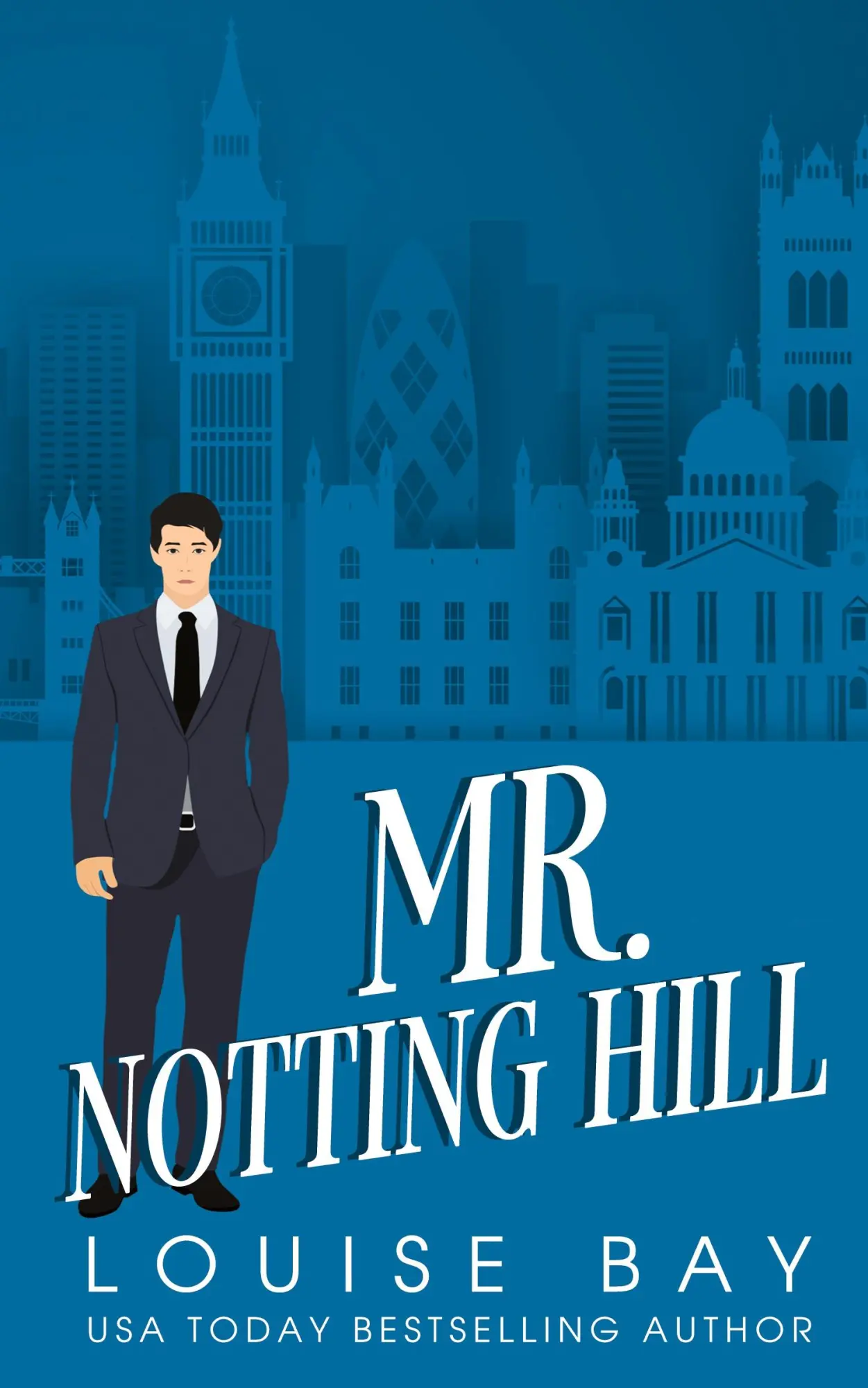 Cover: 9781910747841 | Mr. Notting Hill | Louise Bay | Taschenbuch | Englisch | 2023