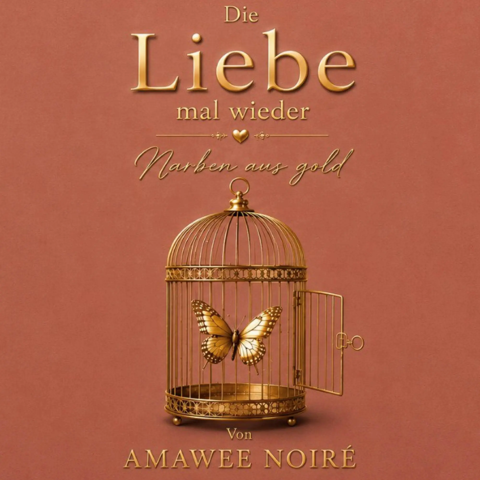 Cover: 9783695727841 | Die Liebe mal wieder | Narben aus Gold | Amawee Noiré | Taschenbuch