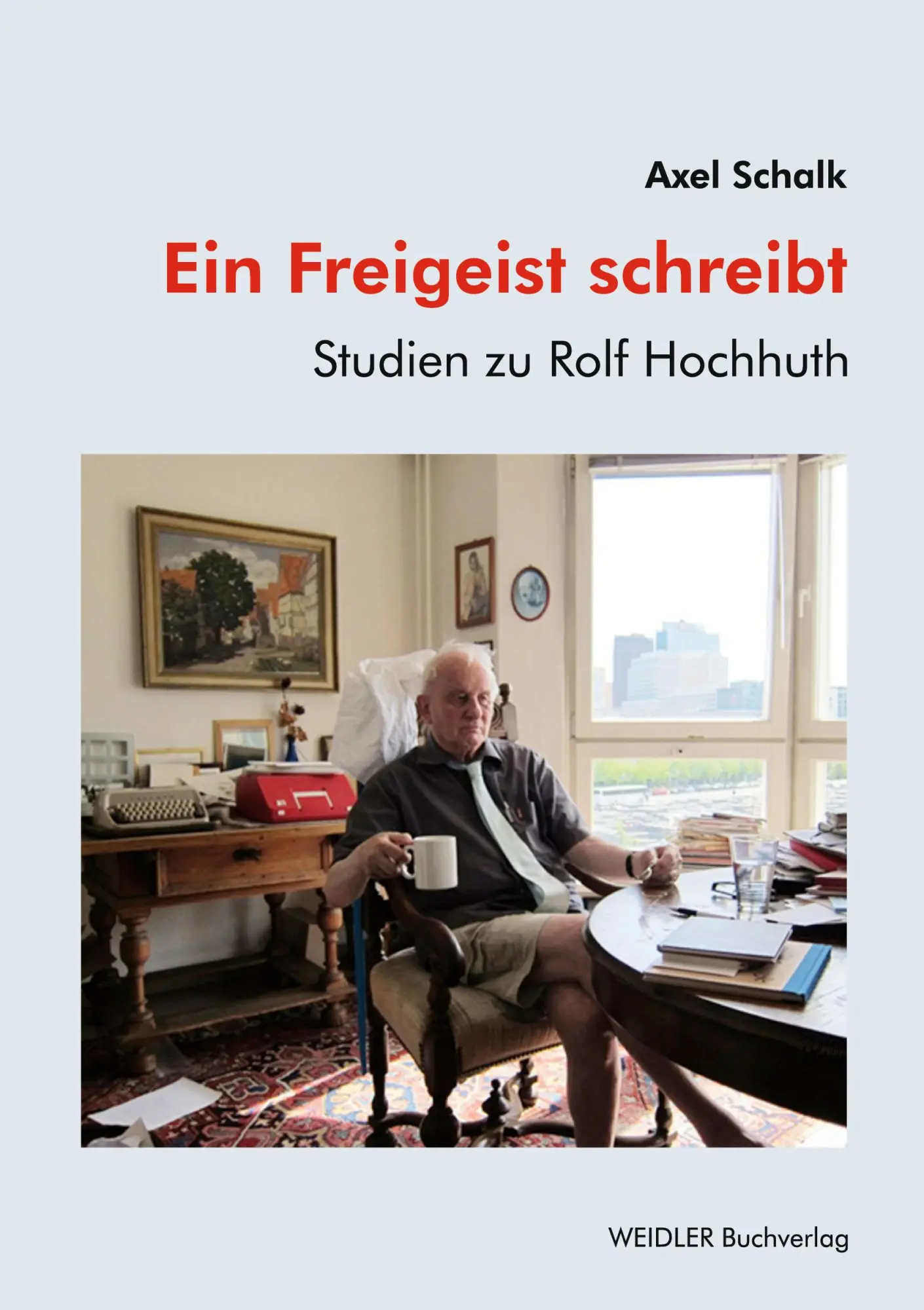 Cover: 9783896937841 | Ein Freigeist schreibt | Studien zu Rolf Hochhuth | Axel Schalk | Buch