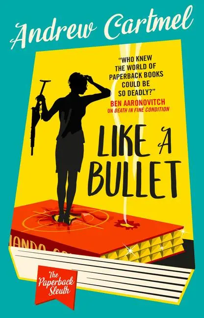 Cover: 9781803367941 | The Paperback Sleuth - Like a Bullet | Andrew Cartmel | Taschenbuch