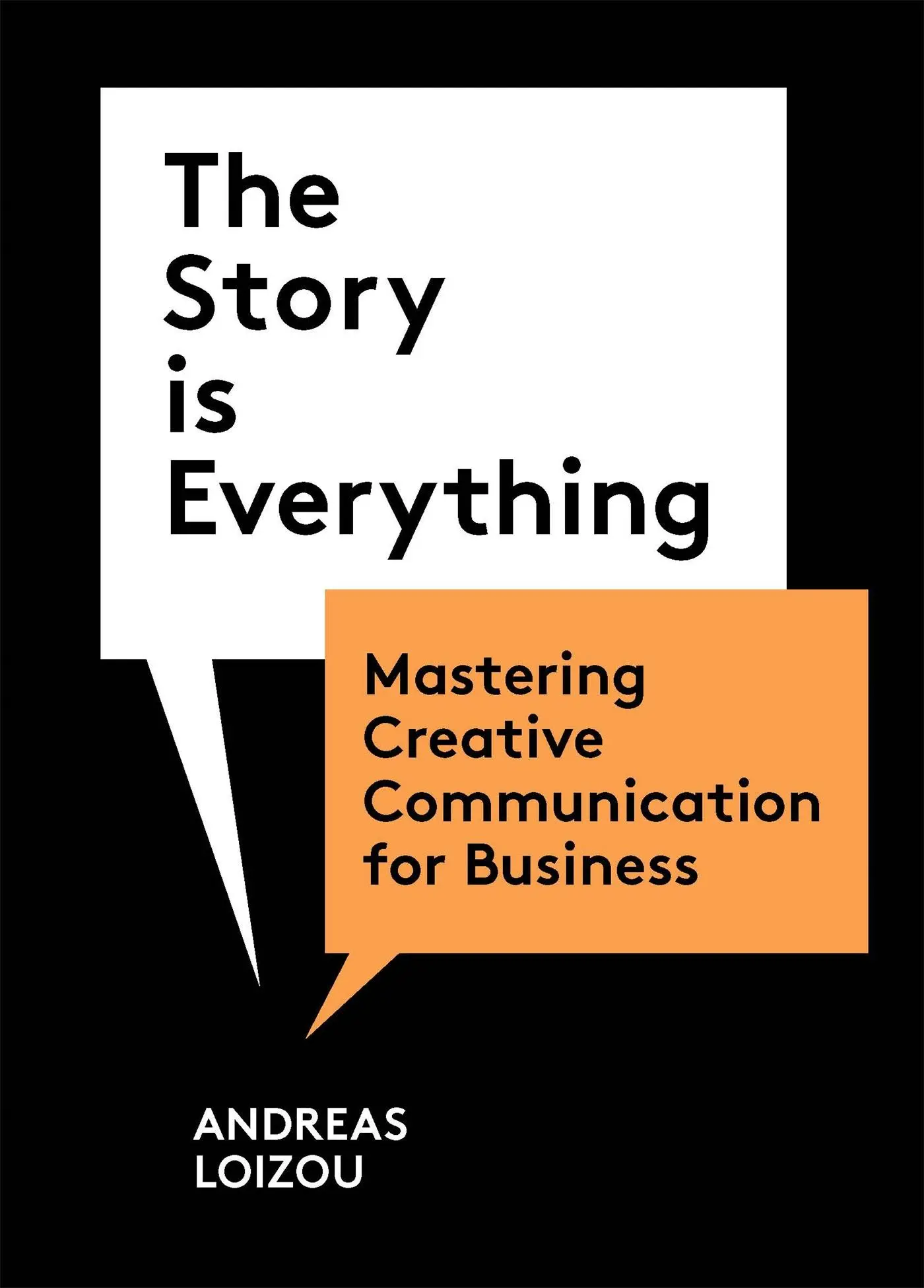 Cover: 9781913947941 | The Story Is Everything | Andreas Loizou | Taschenbuch | Englisch