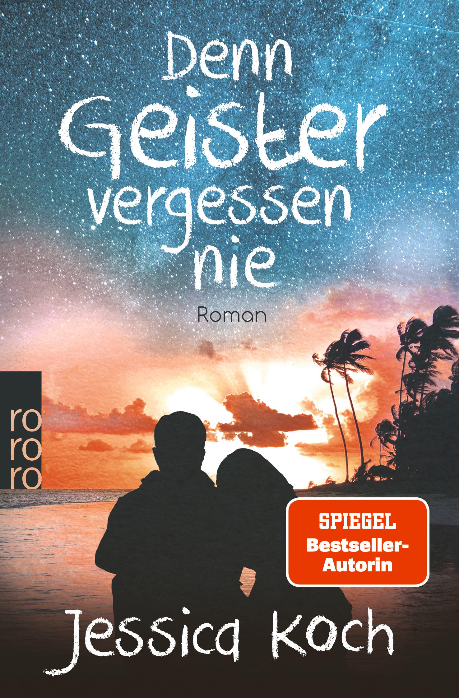 Cover: 9783499007941 | Denn Geister vergessen nie | Jessica Koch | Taschenbuch | 384 S.