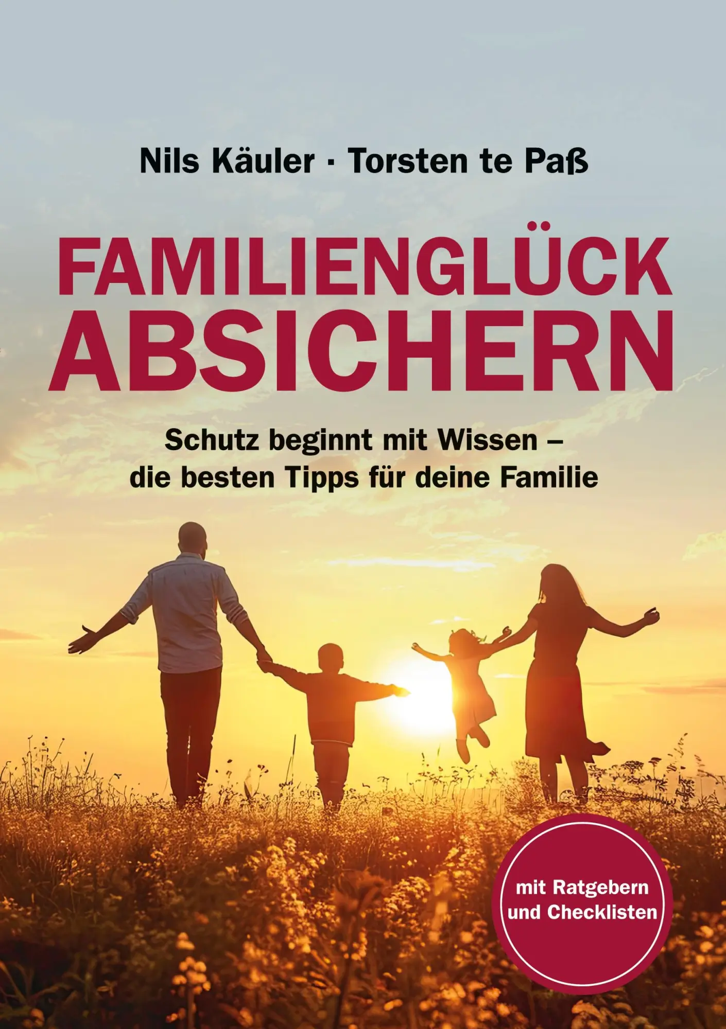 Cover: 9783769377941 | Familienglück Absichern | Torsten te Paß (u. a.) | Taschenbuch | 60 S.