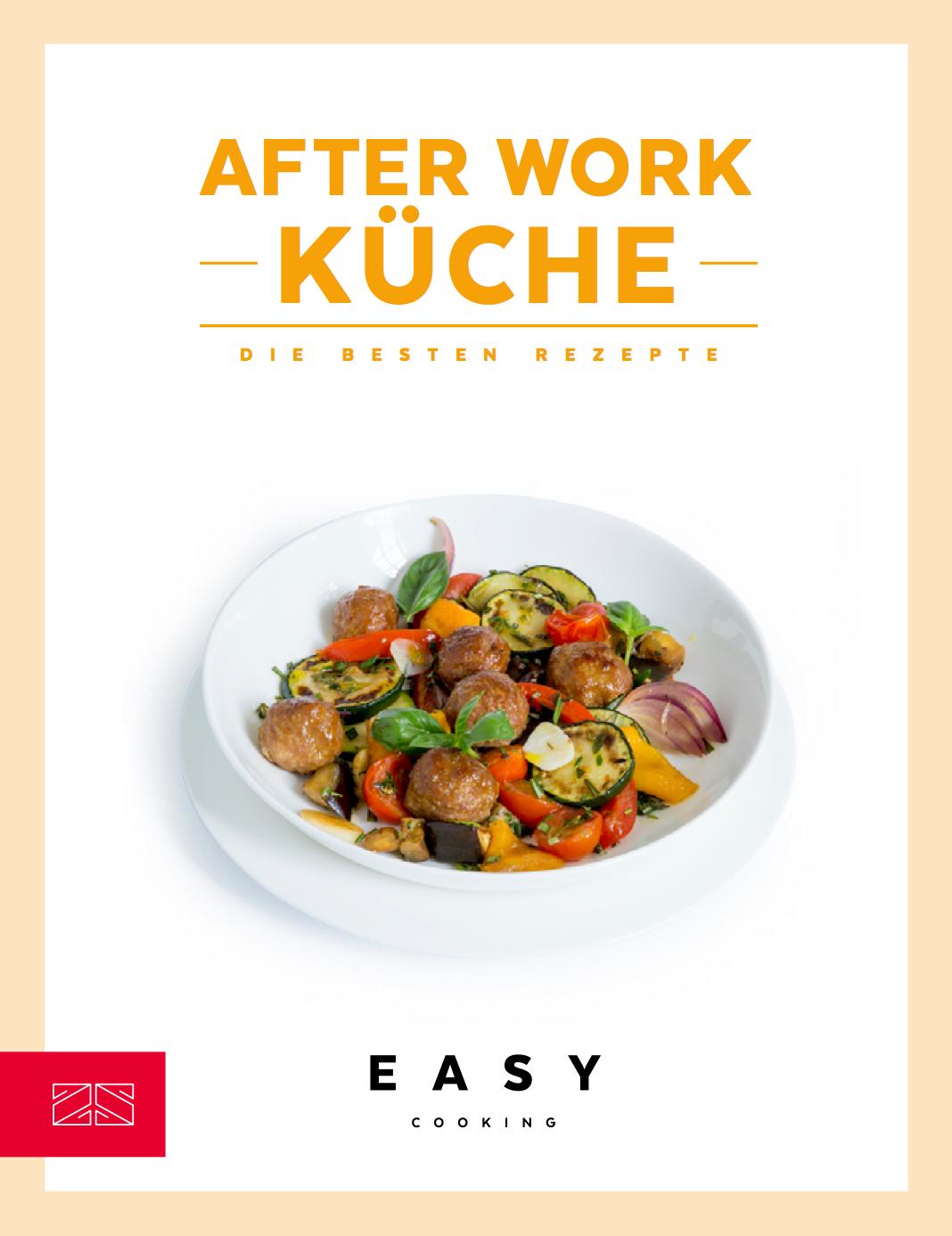 After Work Küche | Die besten Rezepte | Taschenbuch | Easy Cooking