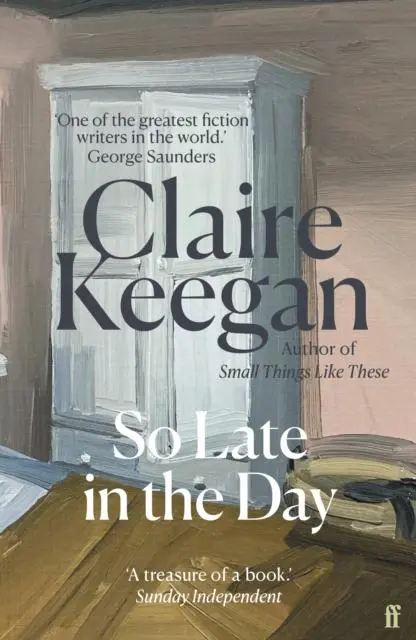 Cover: 9780571398041 | So Late in the Day | Claire Keegan | Taschenbuch | 64 S. | Englisch