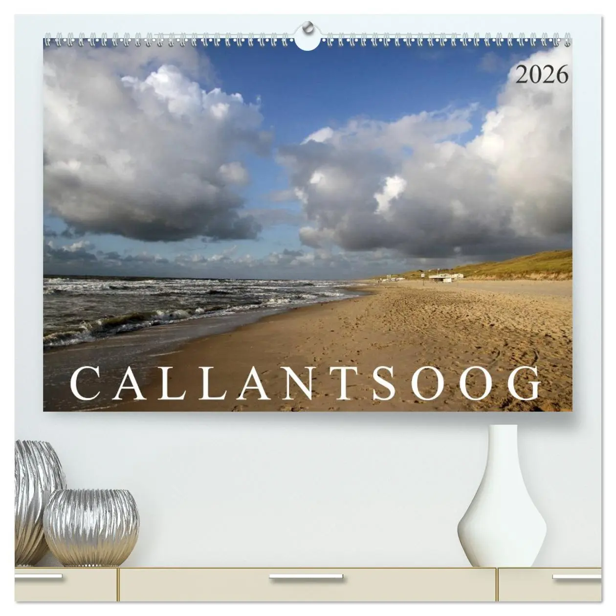 Cover: 9783516028041 | Callantsoog (hochwertiger Premium Wandkalender 2026 DIN A2 quer),...