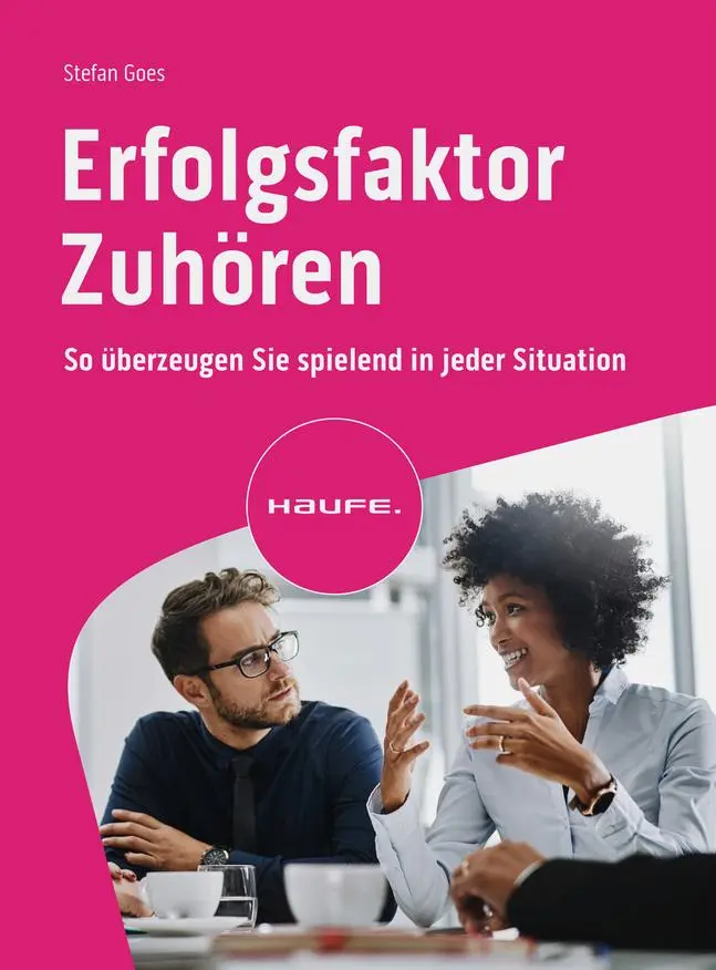 Cover: 9783648178041 | Erfolgsfaktor Zuhören | Stefan Goes | Taschenbuch | Haufe Fachbuch