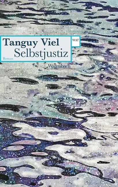 Cover: 9783803128041 | Selbstjustiz | Tanguy Viel | Taschenbuch | 176 S. | Deutsch | 2018